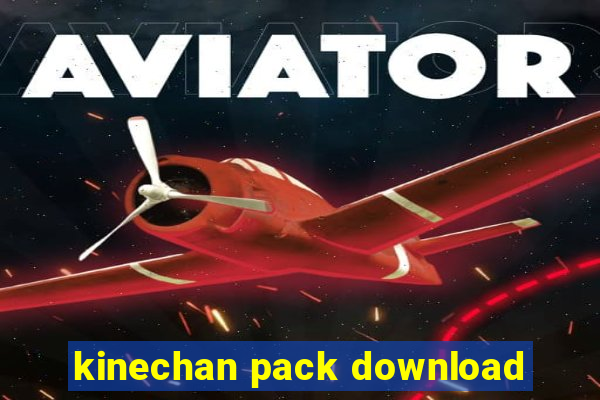 kinechan pack download